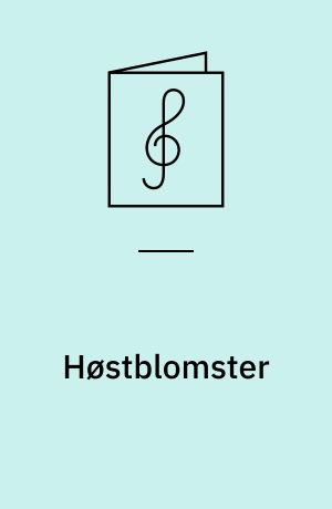 Høstblomster : op. 79