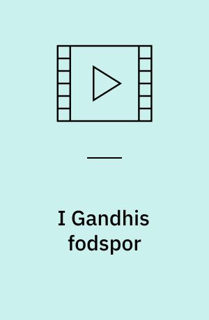 I Gandhis fodspor