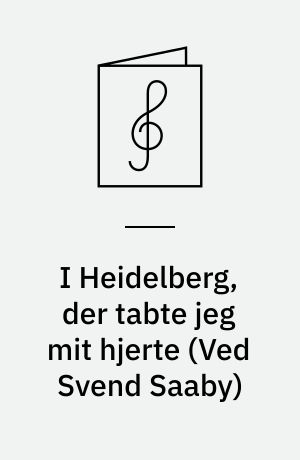 I Heidelberg, der tabte jeg mit hjerte