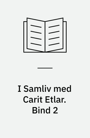 I Samliv med Carit Etlar. Bind 2