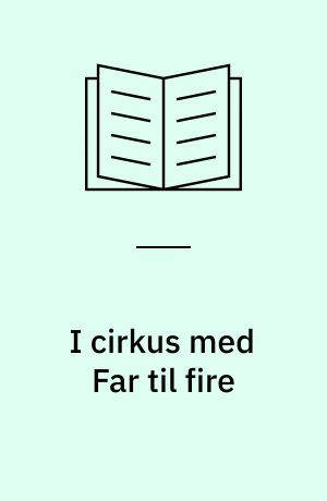I cirkus med Far til fire