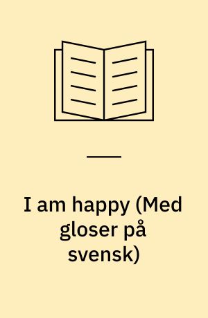 I am happy