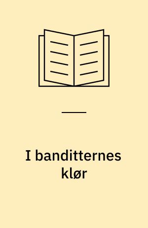 I banditternes klør