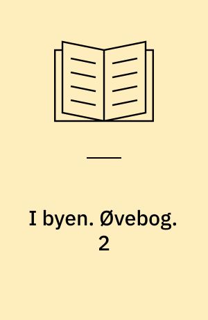 I byen. Øvebog. 2