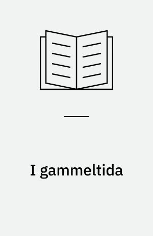 I gammeltida : Folkeminne frå Hemne prestegjeld