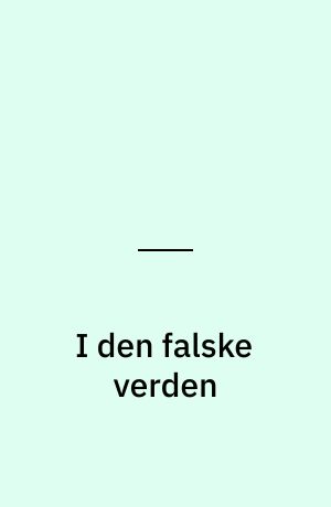 I den falske verden