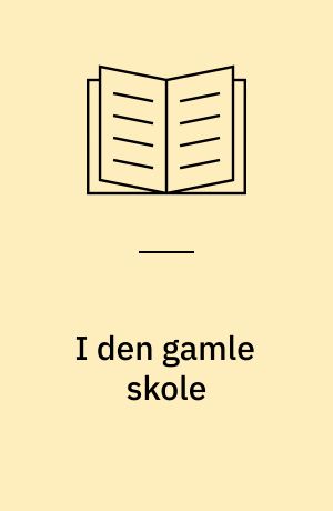 I den gamle skole
