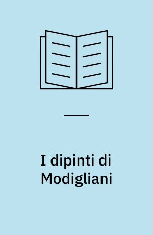 I dipinti di Modigliani