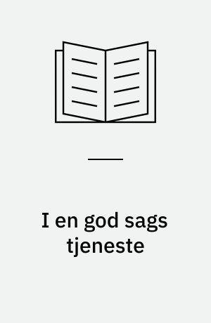 I en god sags tjeneste