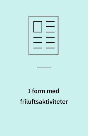 I form med friluftsaktiviteter