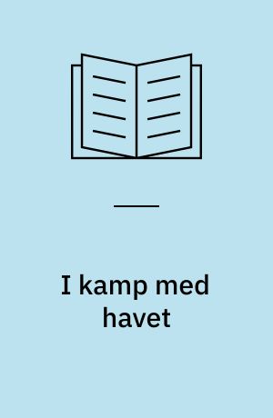 I kamp med havet