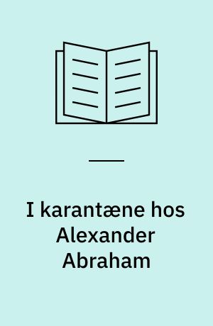 I karantæne hos Alexander Abraham