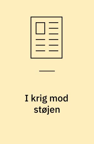 I krig mod støjen