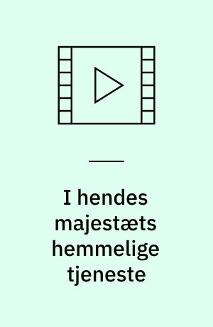 I hendes majestæts hemmelige tjeneste