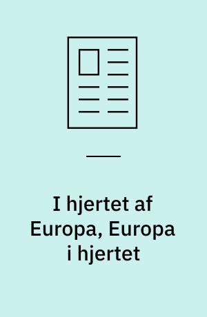 I hjertet af Europa, Europa i hjertet