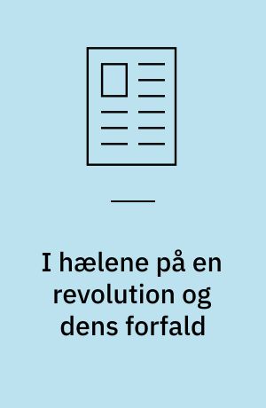 I hælene på en revolution og dens forfald