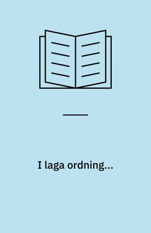 I laga ordning... : temanummer om den oförnuftiga beslutsprocessen: Lagstiftningförordningar - tillämpning. Planering, projektering och byggande av nya institutioner. Knarkhysterin hösten 1968 och vad den ledde till. Ockupationen av Gamla Bro. En rättspsykiatrisk undersökning. Upprop till landets alla vårdtagare