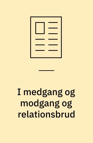 I medgang og modgang og relationsbrud : derfor må begreberne robusthed og resiliens ikke ende som synonymer