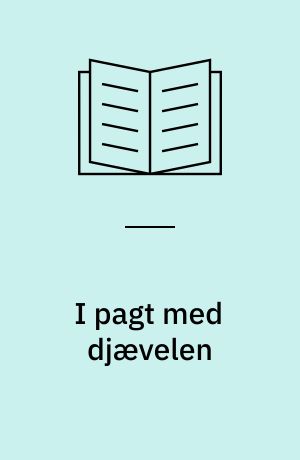 I pagt med djævelen : hekse før og nu