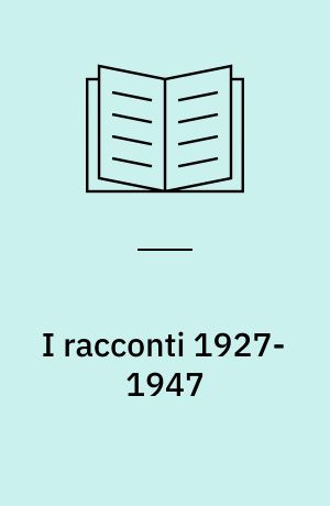 I racconti 1927-1947