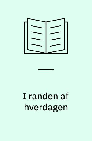 I randen af hverdagen