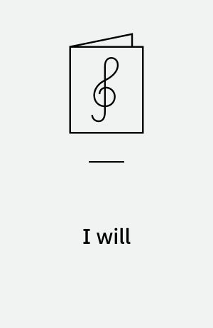 I will