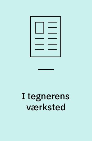 I tegnerens værksted