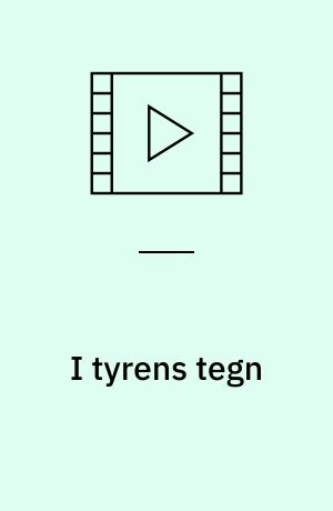 I tyrens tegn
