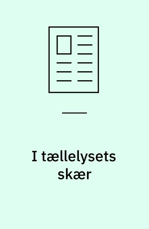 I tællelysets skær : om H.C. Andersens: tællelyset, H.C. Andersen og hans sprog