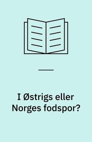 I Østrigs eller Norges fodspor? : opbakningen til udvidelsen i Central- og Østeuropa