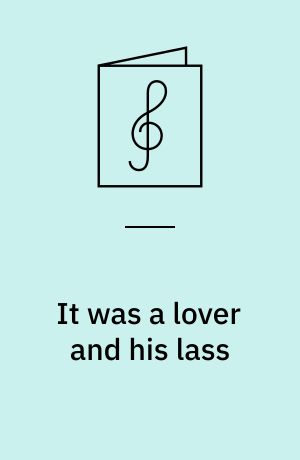 It was a lover and his lass