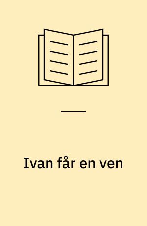 Ivan får en ven