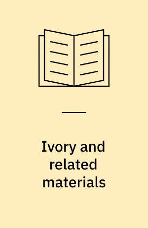 Ivory and related materials : an illustrated guide