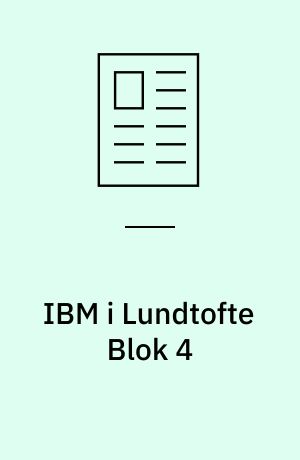 IBM i Lundtofte Blok 4