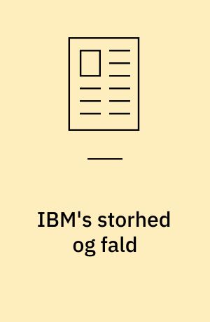 IBM's storhed og fald: Wall Streets nye favoritter: IBM's blues babies