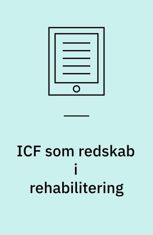 ICF som redskab i rehabilitering
