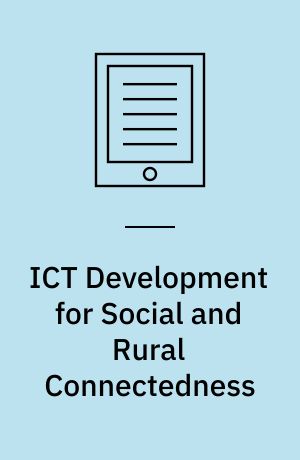 ICT Development for Social and Rural Connectedness