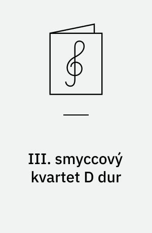 III. smyccový kvartet D dur
