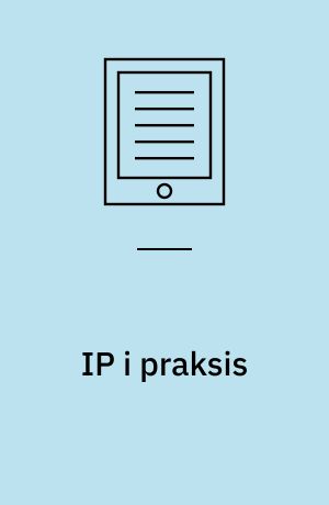 IP i praksis : et værktøj til studiet af international politik