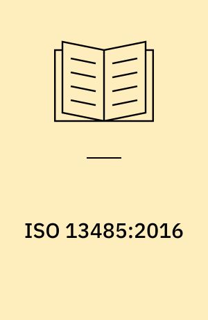 ISO 13485:2016 : medical devices - a practical guide