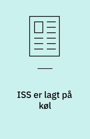 ISS er lagt på køl