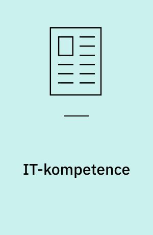 IT-kompetence : - hvad er det?