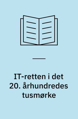 IT-retten i det 20. århundredes tusmørke