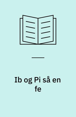 Ib og Pi så en fe