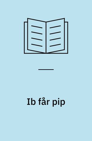 Ib får pip