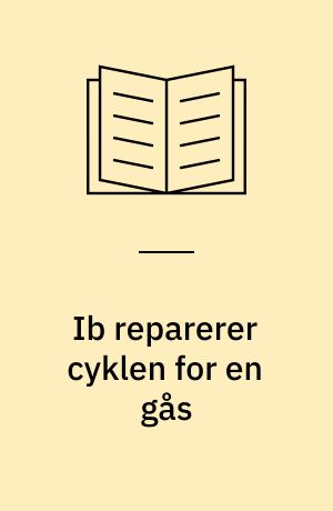 Ib reparerer cyklen for en gås