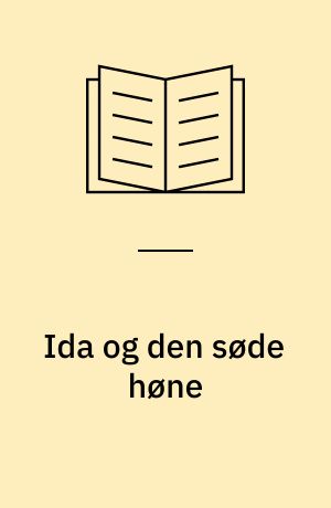 Ida og den søde høne