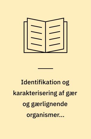 Identifikation og karakterisering af gær og gærlignende organismer i mejeriprodukter
