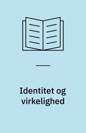 Identitet og virkelighed : en tematisk læsning i Svend Åge Madsens forfatterskab