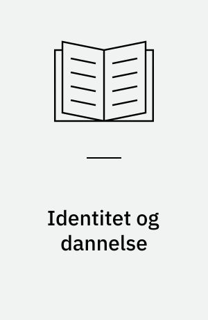 Identitet og dannelse